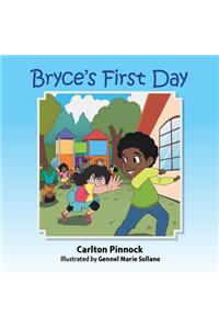 Bryce's First Day
