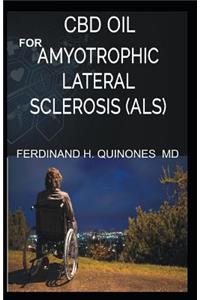 CBD Oil for Amyotrophic Lateral Sclerosis