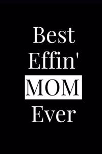 Best Effin' Mom Ever