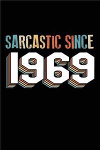 Sarcastic Since 1969