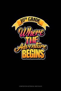 10th Grade Where the Adventure Begins