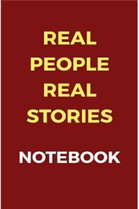 Real People Real Stories Notebook