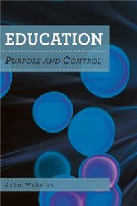 Education: Purpose and Control