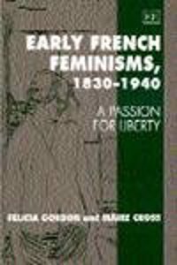 Early French Feminisms, 1830-1940