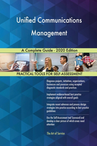 Unified Communications Management A Complete Guide - 2020 Edition