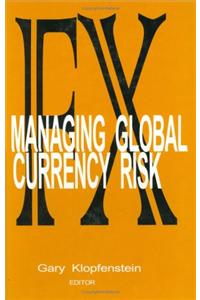 Fx: Managing Global Currency Risk