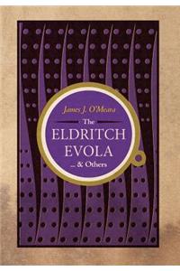 Eldritch Evola and Others