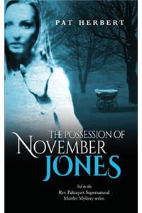 The Possession of November Jones