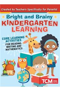 Bright and Brainy Kindergarten Learning
