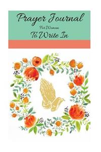 Prayer Journal For Women To Write In