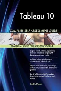 Tableau 10 Complete Self-Assessment Guide