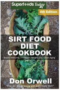 Sirt Food Diet Cookbook