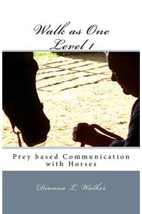 Walk as One: Prey Based Communication with Horses