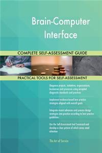 Brain-Computer Interface Complete Self-Assessment Guide