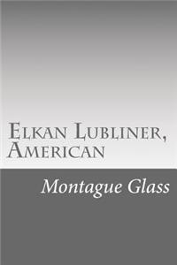 Elkan Lubliner, American