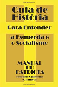 Guia de História: Para Entender a Esquerda e o Socialismo