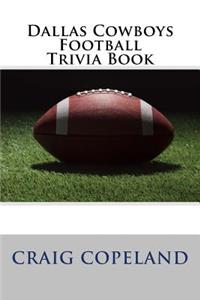 Dallas Cowboys Football Trivia Book