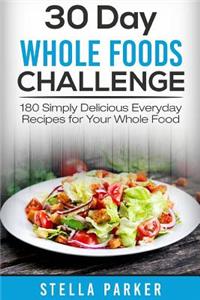 30 Day Whole Foods Challenge