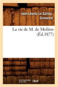 Vie de M. de Molière (Éd.1877)