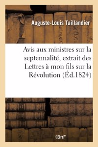 Avis Aux Ministres Sur La Septennalité, Extrait Des Lettres À Mon Fils Sur La Révolution