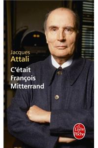 C'Etait Francois Mitterrand
