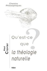 Qu'est-Ce Que La Theologie Naturelle
