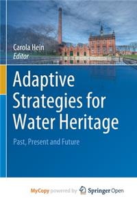 Adaptive Strategies for Water Heritage