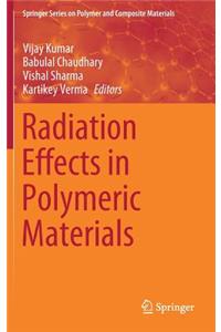 Radiation Effects in Polymeric Materials