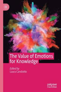 The Value of Emotions for Knowledge