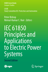 IEC 61850 Principles and Applications to Electric Power Systems