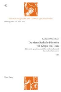 Das Vierte Buch Der Historien Von Gregor Von Tours
