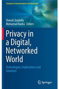 Privacy in a Digital, Networked World