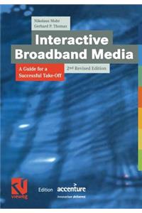 Interactive Broadband Media