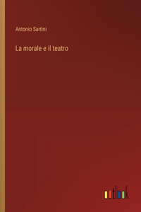 morale e il teatro