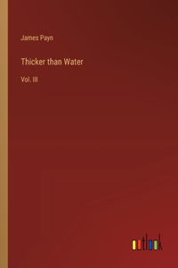 Thicker than Water