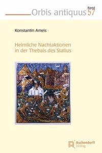 Heimliche Nachtaktionen in Der Thebais Des Statius