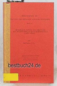 Methodische Aspekte Der Ermittlung Der Internationalen Wettbewerbsfahigkeit Eines Landes