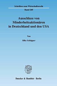 Ausschluss Von Minderheitsaktionaren in Deutschland Und Den USA