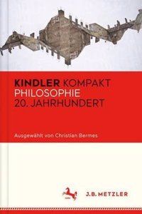 Kindler Kompakt: Philosophie 20. Jahrhundert