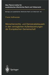 Menschenrechts- und Demokratieklauseln in den vertraglichen Außenbeziehungen der Europäischen Gemeinschaft