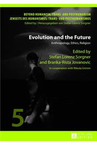 Evolution and the Future