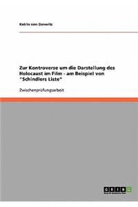 Zur Kontroverse um die Darstellung des Holocaust im Film - am Beispiel von 