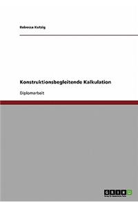 Konstruktionsbegleitende Kalkulation