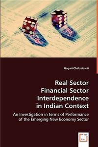 Real Sector Financial Sector Interdependence in Indian Context