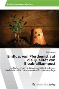 Einfluss von Pferdemist auf die Qualität von Bioabfallkompost