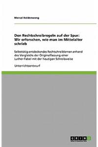 Den Rechtschreibregeln auf der Spur