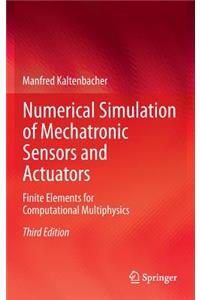 Numerical Simulation of Mechatronic Sensors and Actuators