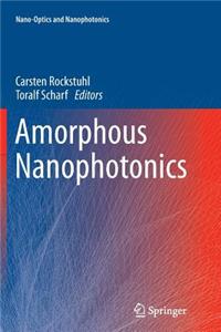 Amorphous Nanophotonics