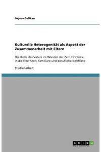 Kulturelle Heterogenität als Aspekt der Zusammenarbeit mit Eltern