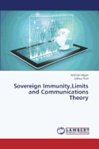 Sovereign Immunity, Limits and Communications Theory